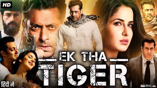 Ek Tha Tiger Full Movie Review  Salman Khan  Katrina Kaif  Ranvir Shorey  Girish Karnad [upl. by Lennon]