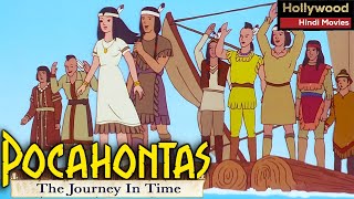 Pocahontas The Journey In Time  Hollywood Movies Dubbed In Hindi  Animated Action Hindi Movies [upl. by Oletta]