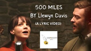 500 Miles lyric song by llewyn davis [upl. by Patricio571]