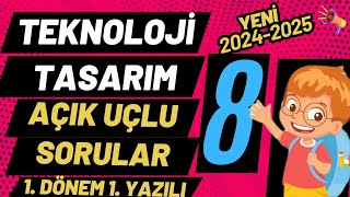 8 Sınıf Teknoloji ve Tasarım Dersi 1 Dönem 1 Yazılı Açık Uçlu Soruları ve Cevapları 2025 YENİ [upl. by Ytram526]