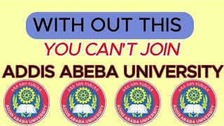 How to Join Addis Ababa University in 2017  በ 2017 አዲስ አበባ ዩኒቨርሲቲ መግባት እሚቻለው እንዴት ነው  UAT Exam [upl. by Etam]