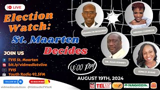 Election Watch St Maarten Decides  2024 Parliamentary SNAP Election  20240819 [upl. by Akiem262]