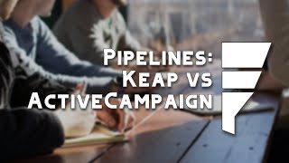 Pipelines ActiveCampaign vs Keap [upl. by Eisiam929]