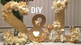 DIY Wedding Decorations WOODEN MONOGRAM SET tutorial [upl. by Nosrak]