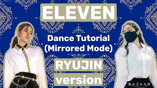 IVE Eleven Dance Tutorial YUJIN version [upl. by Aciretnahs557]