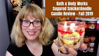 Bath amp Body Works Sugared Snickerdoodle Candle Review  Fall 2019 [upl. by Dela]