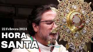 Hora Santa  Febrero 22 de 2024  Padre Pedro Justo Berrío [upl. by Odey962]