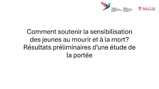 Comment soutenir la sensibilisation des jeunes au mourir et à la mort Étude de la portée  JSA 2024 [upl. by Notlek]