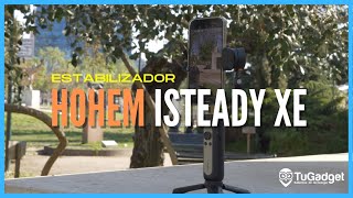 HOHEM iSTEADY XE  Un ESTABILIZADOR ideal para tu Smartphone  Análisis TuGadget [upl. by Chet256]