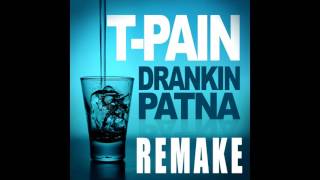 Drankin Patna  T Pain Remake Fl Studio [upl. by Bushore267]