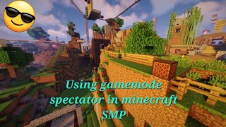 🔷️Using gamemode spectator in minecraft SMP  I use gamemode spectator in SMP  The Star Gaming✅️ [upl. by Ailak]