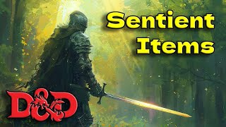 Creating Compelling Sentient Magic Items for Your RPG Campaign [upl. by Urina363]