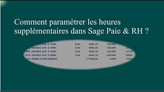 Comment configurer et calculer les heures supplementaires dans sage 100 Paie amp RH [upl. by Alac]