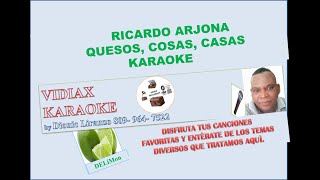 Ricardo Arjona Quesos cosas casas karaoke [upl. by Weiss]