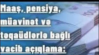 MAAŞ PENSİYA MÜAVİNƏT VETERAN PULU TƏQAÜD SOSİAL ARTIMLAR İLƏ BAĞLI DETAL İZAHAT [upl. by Violet]