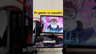 pc gamer Vs console  xbox vamos ver a comparação🎮 pcgamervsconsole vs pcgamer console xbox [upl. by Sidhu]