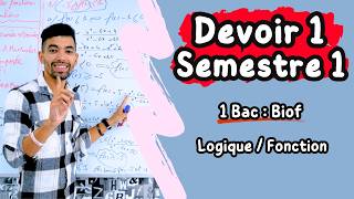 Devoir 1 Semestre 1 Maths  1Bac Biof  Logique  Fonctios  تصحيح فرض الأول الدورة الأولى  1 باك [upl. by Nasho]