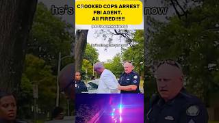 CROOKED COPS ARREST FBI AGENT  police BIG MISTAKE [upl. by Adnolehs]