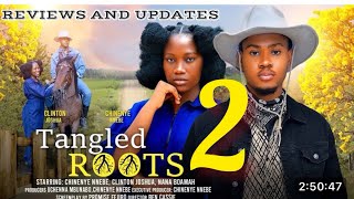 TANGLED ROOTS PART 2UPDATESCLINTON JOSHUACHINENYE NNEBE2024 latest movie [upl. by Ardeed]