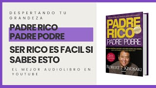 Padre Rico Padre Pobre AudioLibro ¦ Resumen ¦ Robert Kiyosaki  educacionfinanciera 01 [upl. by Haronid]