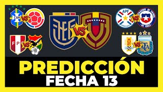 Análisis y Predicción Fecha 13 Eliminatorias Sudamericanas Mundial 2026 🇦🇷🇺🇾🇨🇴🇧🇷🇪🇨🇧🇴🇻🇪🇵🇾🇨🇱🇵🇪🏆 [upl. by Hamian]