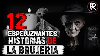 LAS 12 MEJORES HISTORIAS De TERROR de BRUJERIA │INFRAMUNDO [upl. by Eiclud908]