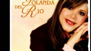 Yolanda Del RioCon El O Sin El [upl. by Ayatnohs]