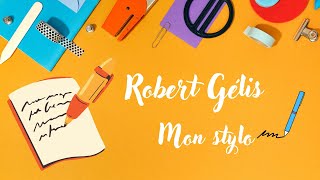 Mon stylo  Robert Gélis  Poésie  French Poetry [upl. by Ecitnirp569]