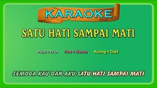 SATU HATI SAMPAI MATI  karaoke buat berDUET [upl. by Lisabeth]