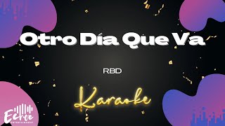 RBD  Otro Día Que Va Versión Karaoke [upl. by Mattias]