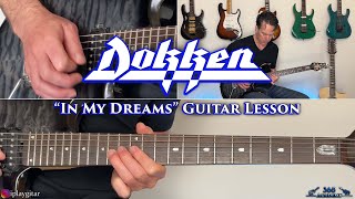 Dokken  In My Dreams Guitar Lesson [upl. by Melia]