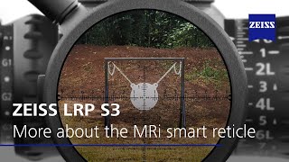 Discover the ZEISS LRP S3 with ZFMRi Reticle for precise holds on the most difficult targets [upl. by Akinohs608]