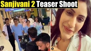 Sanjivani 2 Dr Ishani Shared BTS From Teaser Shoot Surbhi Chandana Sanjivani 2 Teaser Shoot [upl. by Roybn]