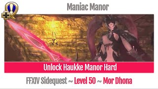 FFXIV Unlock Haukke Manor Hard  Maniac Manor  A Realm Reborn [upl. by Mccallum]