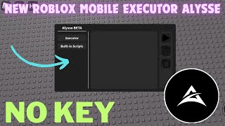 KEYLESS Roblox Mobile Executor Alysse 🏅 Download Link  JN HH Gaming [upl. by Biernat]