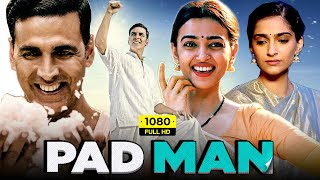 Pad Man Full Movie  Akshay Kumar  Sonam Kapoor  Radhika Apte  Review amp Facts HD [upl. by Anovad]