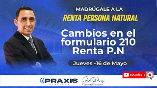 CAMBIOS EN EL FORMULARIO 210 RENTA PERSONA NATURAL  MASTERCLASS GRATUITA [upl. by Valentijn]