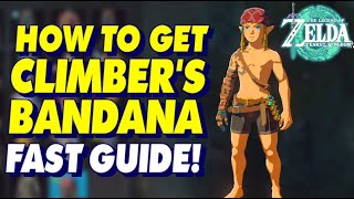 HOW TO GET CLIMBERS BANDANA Legend of Zelda Tears of the Kingdom Gameplay tearsofthekingdom [upl. by Zosi]