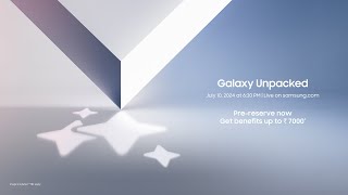 Samsung Galaxy Unpacked July 2024 Official Livestream [upl. by Sinnel]