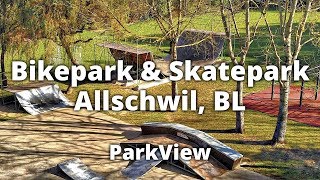 Bikepark amp Skatepark Allschwil BL  Schweiz ParkView Tour 93 [upl. by Ynoyrb]