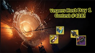 Day 1 Vespers Host Contest 428  Clears Only Full VoD in Desc [upl. by Ahsuatal]