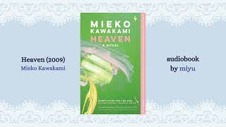 Heaven  Mieko Kawakami ch 2 English Audiobook by miyu [upl. by Enaamuj242]