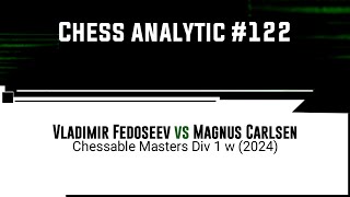 Vladimir Fedoseev vs Magnus Carlsen  Chessable Masters Div 1 w 2024 [upl. by Kreda]