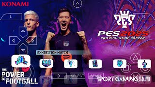 eFOOTBALL PES 2025 PPSSPP EUROPEU CÂMERA PS5 MEDIAFIRE 100 ATUALIZADO ANDROID 😱 LINKS DERITO [upl. by Marshall]