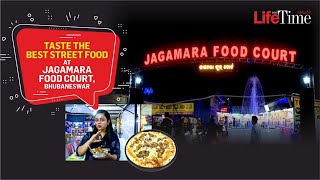 Taste the best street food at Jagamara Food Court in Bhubaneswar  Life and Time Odisha [upl. by Lucey945]