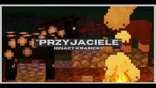 quotPrzyjacielequot Ignacy Krasicki ale w minecraft [upl. by Rusty]