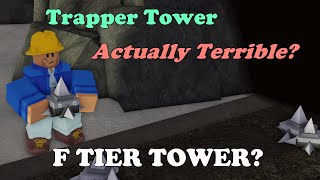 How Trapper Is Actually A TERRIBLE Tower  Tower Defense Simulator [upl. by Haneekas699]