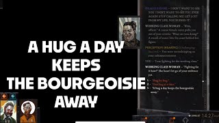 A Hug A Day Keeps The Bourgeoisie Away [upl. by Lenuahs]