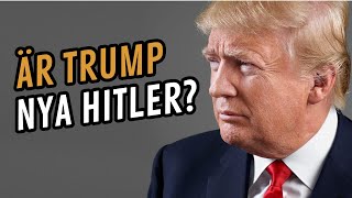 Är Donald Trump typ som Adolf Hitler [upl. by Inhoj]