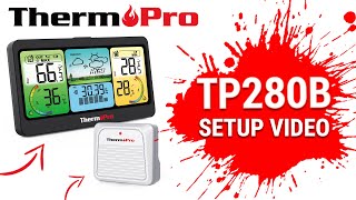 ThermoPro TP280B Wireless Indoor Outdoor Weather Station Thermometer Setup Video [upl. by Ainod]